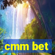 cmm bet